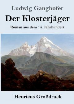 Der Klosterjäger (Großdruck)