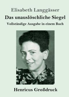 Das unauslöschliche Siegel (Großdruck)
