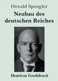 Neubau des deutschen Reiches (Großdruck)