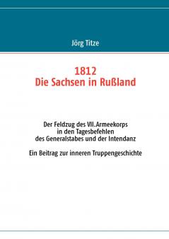 1812 - Die Sachsen in Rußland