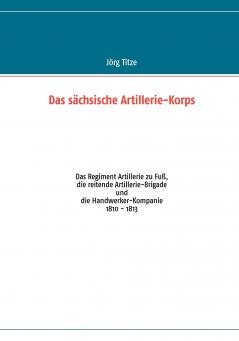 Das sächsische Artillerie-Korps