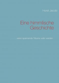Eine himmlische Geschichte