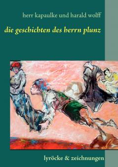 Die Gedichte des Herrn Plunz