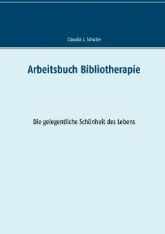 Arbeitsbuch Bibliotherapie