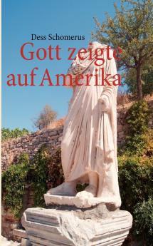 Gott zeigte auf Amerika