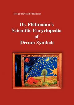 Dr. Flöttmann's Scientific Encyclopedia of Dream Symbols