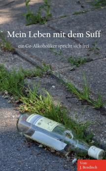 Mein Leben mit dem Suff