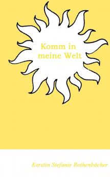 Komm in meine Welt