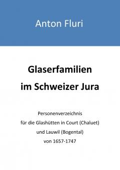 Glaserfamilien im Schweizer Jura