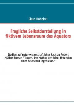Fragliche Selbstdarstellung in fiktivem Lebensraum des Äquators