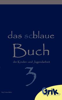 das schlaue blaue Buch der Kinder- und Jugendarbeit 3