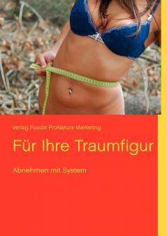 Für Ihre Traumfigur