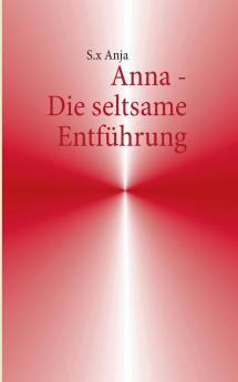 Anna - Die seltsame Entführung