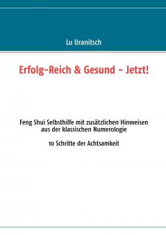 Erfolg-Reich & Gesund - Jetzt!