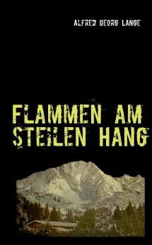 Flammen am steilen Hang