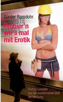 Probier'n wir's mal mit Erotik