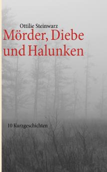 M��rder Diebe und Halunken