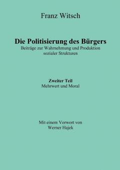Die Politisierung des Bürgers 2.Teil