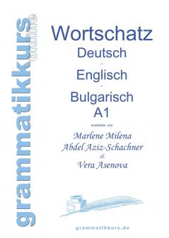Wörterbuch Deutsch - Englisch - Bulgarisch A1