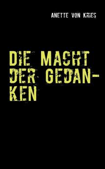 Die Macht der Gedanken