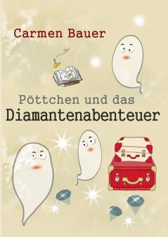 Pöttchen und das Diamantenabenteuer