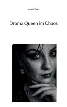 Drama Queen im Chaos