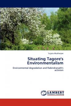 Situating Tagore's Environmentalism