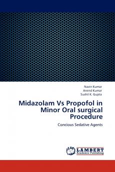 Midazolam Vs Propofol in Minor Oral surgical Procedure