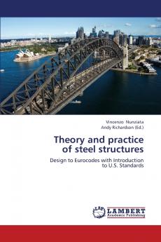 Theory and Practice of Steel Structures