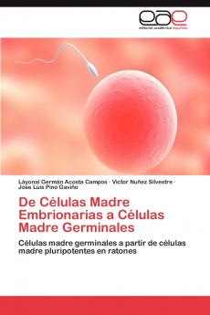 de Celulas Madre Embrionarias a Celulas Madre Germinales