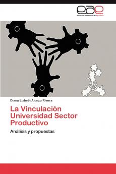 La Vinculacion Universidad Sector Productivo