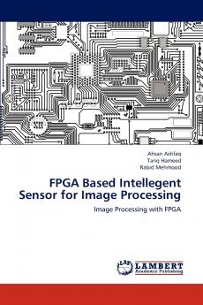 FPGA Based Intellegent Sensor for Image Processing