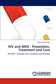 HIV and AIDS - Prevention Treatment and Care