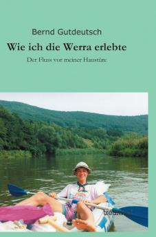 Wie ich die Werra erlebte