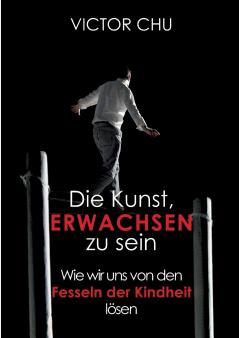 Die Kunst erwachsen zu sein