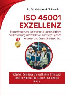 Ein umfassender Leitfaden für kontinuierliche Verbesserung und effektive Audits im Bereich Arbeits- und Gesundheitsschutz