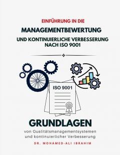 Einfuehrung in die Managementbewertung und kontinuierliche Verbesserung nach ISO 9001