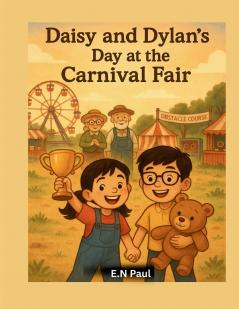Daisy and Dylan's Day at the Carnival Fair