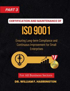 Certification and Maintenance of   ISO 9001