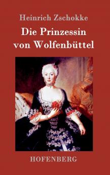Die Prinzessin von Wolfenb��ttel