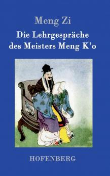 Die Lehrgespräche des Meisters Meng K'o