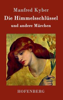 Die Himmelsschl��ssel und andere M��rchen