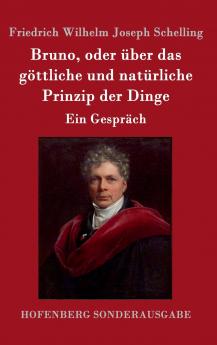 Bruno oder über das göttliche und natürliche Prinzip der Dinge