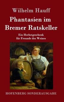Phantasien im Bremer Ratskeller