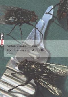 Von Fliegen und Skalpellen