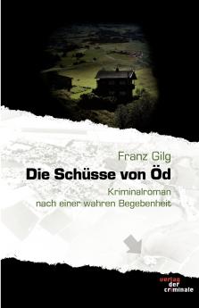 Die Schüsse von Öd
