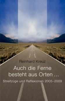Auch die Ferne besteht aus Orten ...