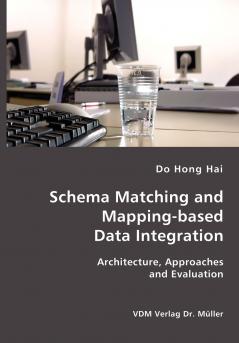 Schema Matching and Mapping-based Data Integration