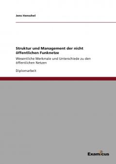 Struktur und Management der nicht öffentlichen Funknetze