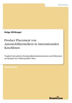 Product Placement von Automobilherstellern in internationalen Kinofilmen